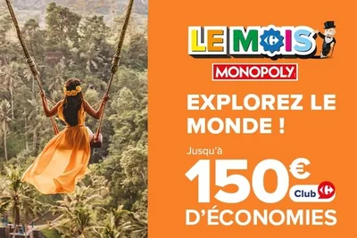 Carrefour Voyages : le mois "Monopoly"
