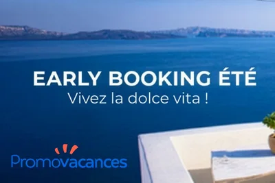 Vacances d’été moins chères : offres Early Booking Promovacances